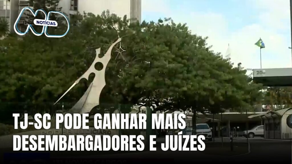 Aumento de Desembargadores no TJ de SC: Impactos para o Setor Imobiliário