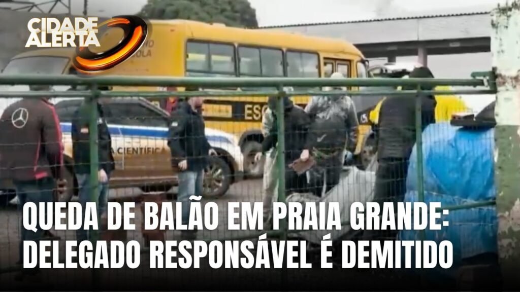 Desdobramentos da Queda do Balão em Praia Grande