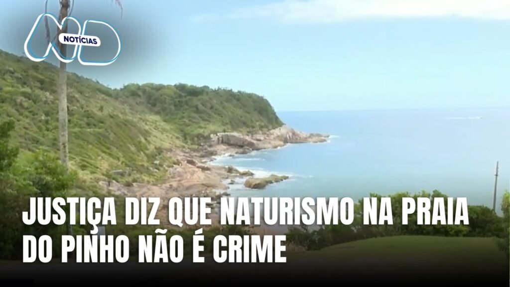 Praia do Pinho: Legalidade do Naturismo e Impactos no Mercado Imobiliário
